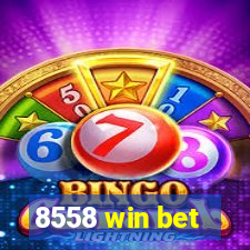 8558 win bet